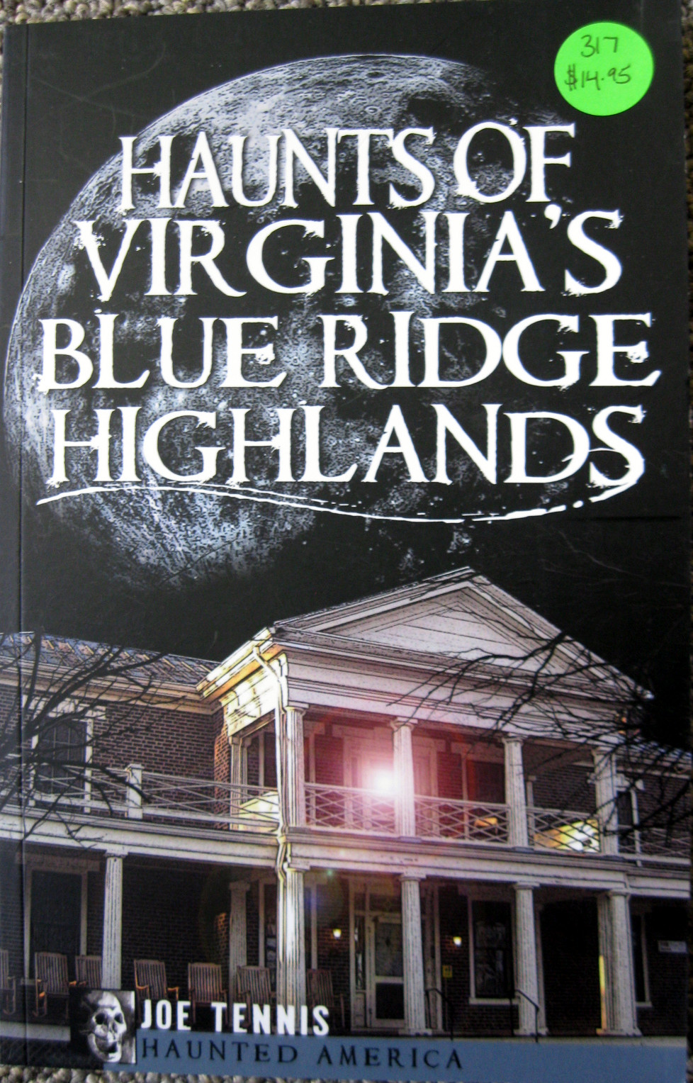 Haunts of Virginia's Blue Ridge Highlands